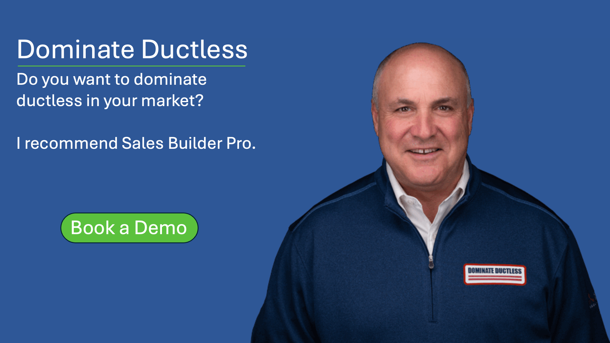 Dominate Ductless